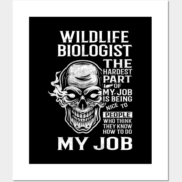 Wildlife Biologist T Shirt - The Hardest Part Gift 2 Item Tee Wall Art by candicekeely6155